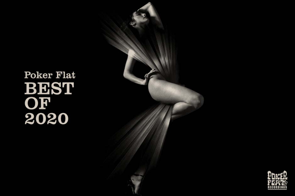 Poker Flat - Best Of 2020
