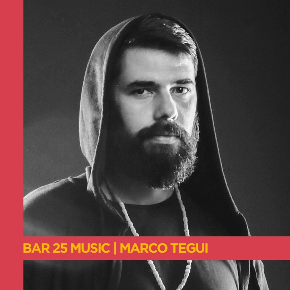 Bar 25 - Marco Tegui