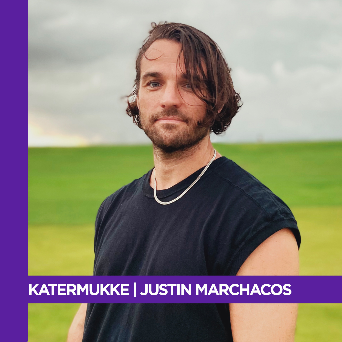 Katermukke-Series-Justin-Marchacos