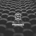 Most Notable Premieres of 2024