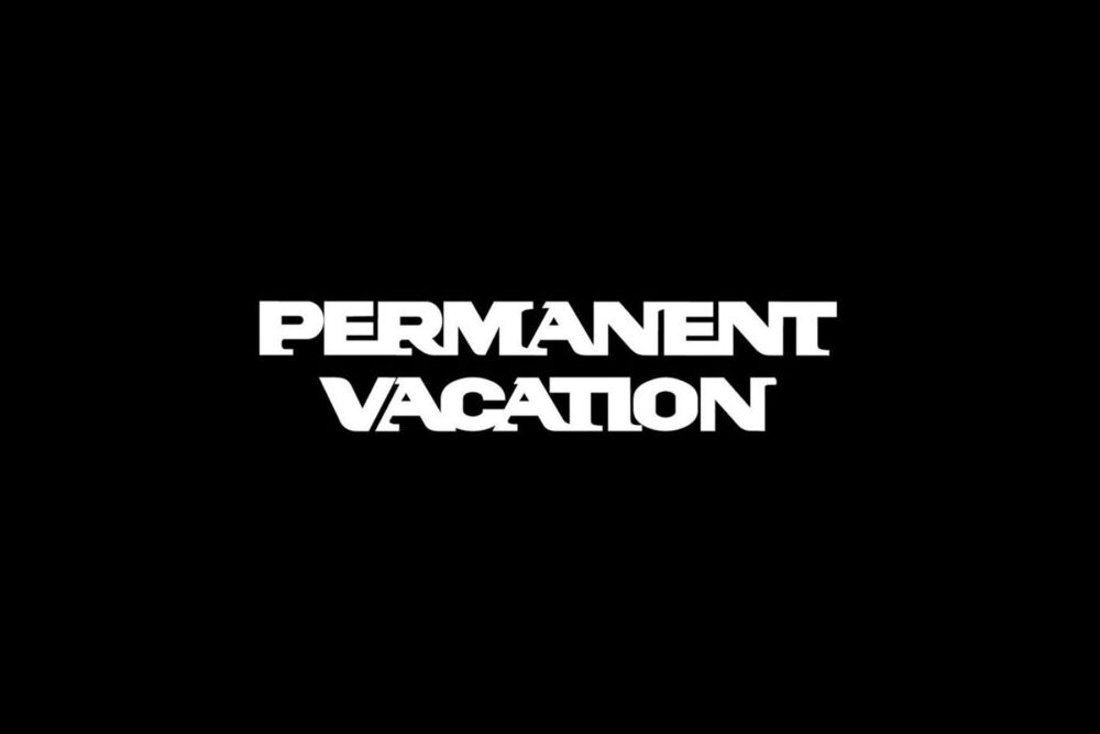 Permanent-Vacation